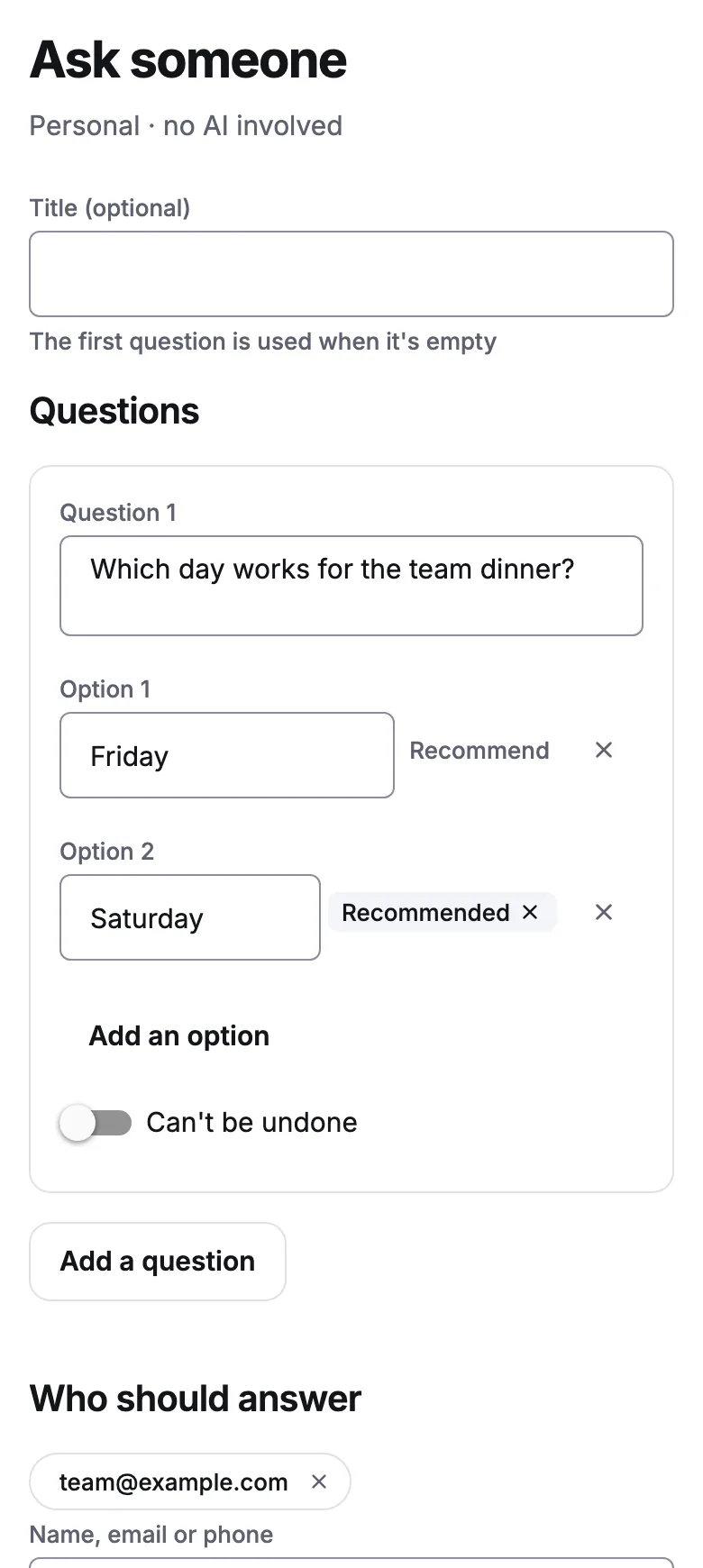 Ask someone: «Which day works for the team dinner?» with Friday and Saturday, Saturday recommended, sent to an email address.