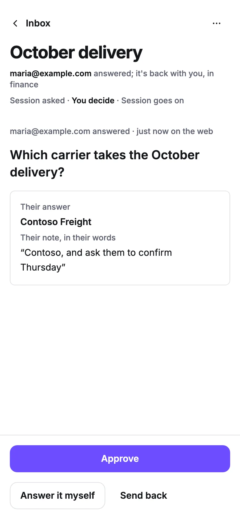 An answer from maria@example.com waiting for the owner: «Contoso Freight», her note «Contoso, and ask them to confirm Thursday», and the buttons Approve, Answer it myself and Send back.